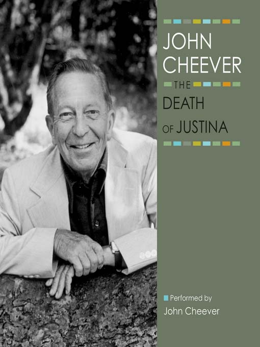 Title details for The Death of Justina by John Cheever - Wait list